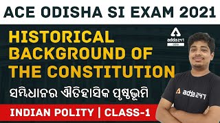 Odisha SI and Constable Exam 2021 | INDIAN Polity | Historical background of the Constitution| Adda2