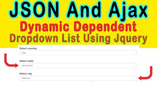 JSON And Ajax Dynamic Dependent Dropdown List Using Jquery [with SOURCE CODE]