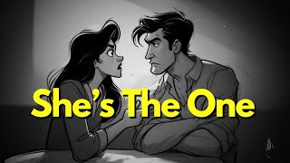 How A Man Knows She S The One