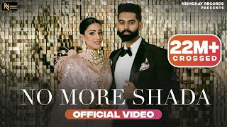 Parmish Verma : No More Shada | Gurlej Akhtar | Desi Crew | Punjabi Song 2021  PunjabiSongs