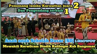 JUARA 2 DAN PENGENDANG TERBAIK 1.LOMBA KARAWITAN TINGKAT SEKOLAH DASAR KEC KALIBAGOR SE KAB BANYUMAS