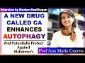 New Drug Promotes Autophagy & Protects From Alzheimer's | Prof Ana Maria Cuervo Interview Series Ep5