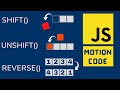JavaScript Array Methods | shift| unshift | reverse | Motion Code