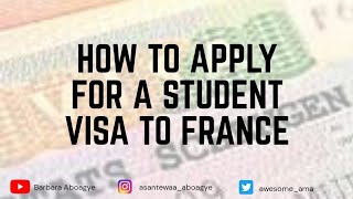 HOW TO APPLY FOR STUDENT VISA ONLINE TO FRANCE | ONLINE STUDENT VISA APPLICATION