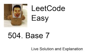 504. Base 7 (Leetcode Easy)