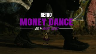 Retro - Money Dance (Official Music Video 4K)
