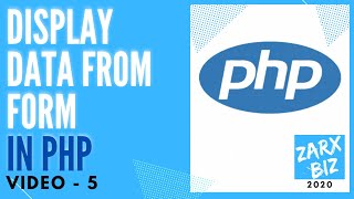 #5: Display data from Form Using PHP | PHP Tutorial | Learn PHP Programming | PHP for Beginners