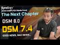 Synology DSM 7.4 - Why No DSM 8, Why all the AI and the Future of DSM...