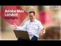 Adobe Max London Highlights