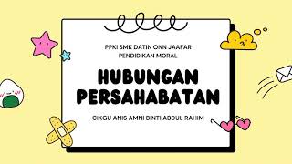 PENDIDIKAN MORAL : Hubungan Persahabatan