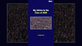My Message to the Class of 2026