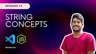String concepts - Immutable | JavaScript Tamil Tutorial - Part 14