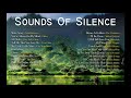 Sounds Of Silence - The Ultimate Songs For Relaxation -  3D HQ Audio