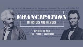 Emancipation in History and Memory - Panel Discussion