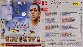 Tadap ~ Sad Songs !! Best Hindi Heart Touching Songs !! broken Heart Sad Song @ShyamalBasfore