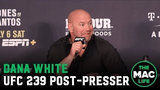 UFC 239 Post Fight Press Conference: Dana White