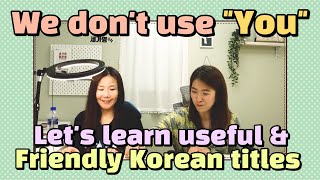 Must learn friendly titles you can use for strangers in Korea! |Korean Things|