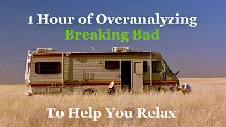 1 Hour of Overanalyzing Breaking Bad to Help You Relax