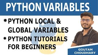 #25 Local & Global Variables in Python - Python Tutorials for Beginners