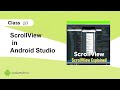 ScrollView in Android Studio | Android UI Design for Beginners | Class 10