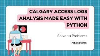 Calgary Access Logs Analysis Made EASY with Python