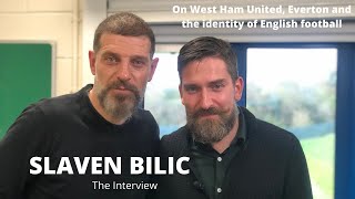 SLAVEN BILIC - on West Ham's move, Everton, English football