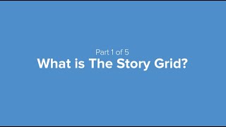 Story Grid Introduction - What is the Story Grid
