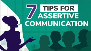 Assertiveness Training:  7 Tips For Confident and Assertive Communication| Part 1/4