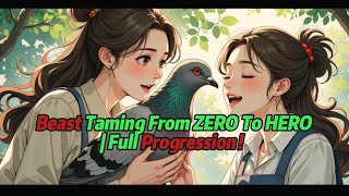 Beast Taming From Zero To Hero Full Progression