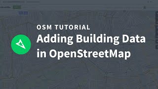 Adding Building Data in OpenStreetMap
