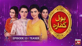BOL Kaffara | Episode 13 Teaser | 27th October 2021 | Pakistani Drama | BOL Entertainment