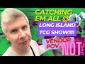 Catching Em All Long Island TCG Show‼️ BIG DEALS + HAPPY CUSTOMERS 🔥 Cashing out + Vendor POV‼️