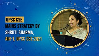UPSC Mains Strategy || Topper's Talk | Shruti Sharma, AIR-1, UPSC CSE 2021