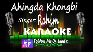 Ahingda Khongbi Ho Tamna | Karaoke With Lyrics | Manipuri Song