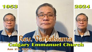 Rev. Valalsiama Thlahna thutpui na Calgary Emmanuel Church Jan 23, 2024 (Tuesday) night at C4 Church