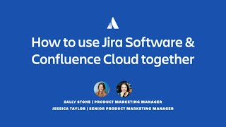 How to use Jira & Confluence together | Atlassian