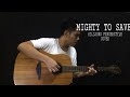 Hillsong | Mighty to save ( Free Tabs ) - Fingerstyle Cover