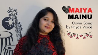 maiya mainu।। female cover by priya voice।। jersey ।।Sachet Parampara।।