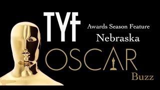TYF Oscar Buzz: 'Nebraska' with Evan & Ally