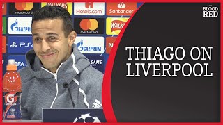What Thiago Alcantara said about Liverpool in 2019