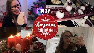 VLOGMAS|  Štědrý den 2017🎄