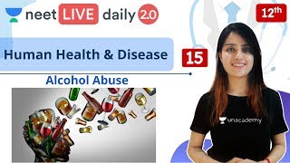 NEET: Human Health and Disease - L15 | Class 12 | Live Daily 2.0 | Unacademy NEET | Seep Pahuja