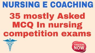 35 very important mcq for nursing competition exam for DSSSB ESIC RPSC AIIMS PGI JIPMER