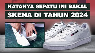 BEDAH SEPATU REEBOK CLUB C 85 | BAKAL JADI SKENA BARU?