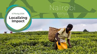 ICTforAg 2024: Nairobi - Data-Driven Agricultural Innovation