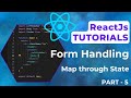 ReactJS Tutorial for Beginners | Form Handling | Map through State | ReactJs Tutorial  | #5
