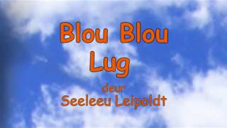 Blou Blou Lug deur Seeleeu Leipoldt