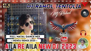 Aila Re Aila New Dj 2023 Picnic Special song Mix By Dj Rahul Tentulia