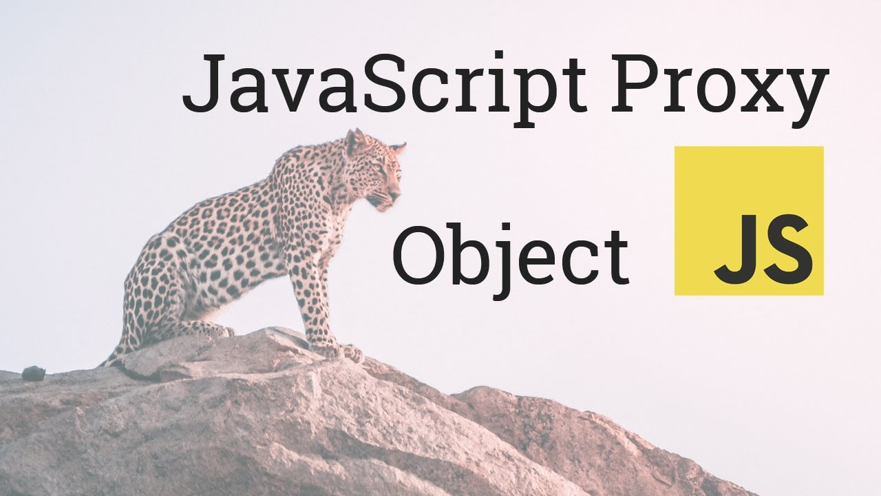 Learn The Javascript Proxy Object Creating Immutable Objects Learn The Javascript Proxy Object Creating Immutable Objects