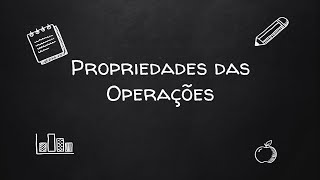 Propriedades das Operações